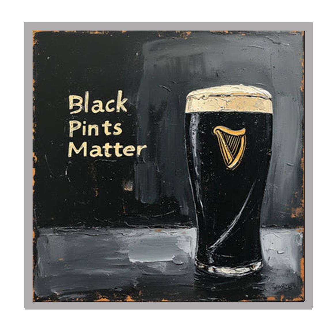 Black pints matter -  small print